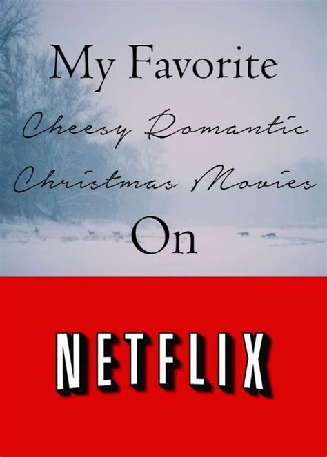 The Best Cheesy Romantic Netflix Movies In 2020 Romantic