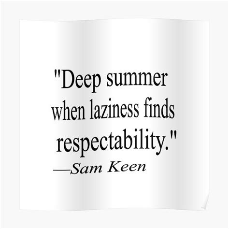 deep summer is when laziness finds respectability summer quotes poster by saharatienda