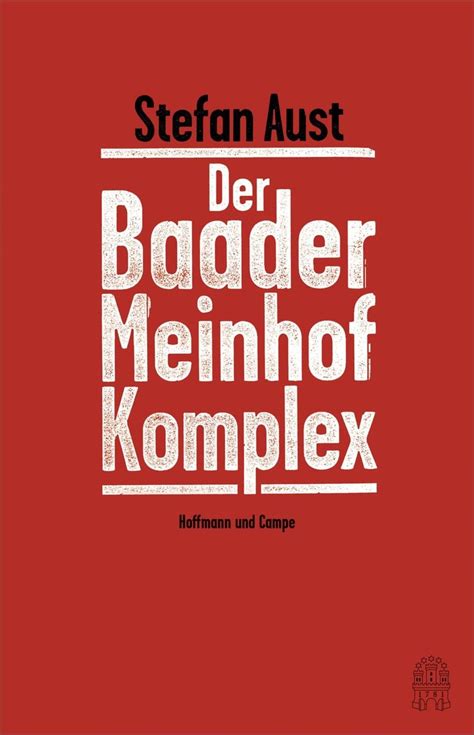 Der Baader Meinhof Komplex Von Stefan Aust Ebook