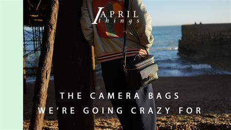 THE CAMERA BAGS WE RE GOING CRAZY FOR REVIEW April Things YouTube