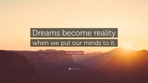 Quotes About Dreams And Reality