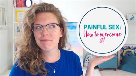 Painful Sex How To Overcome It Wanting It More Janna Denton Howes