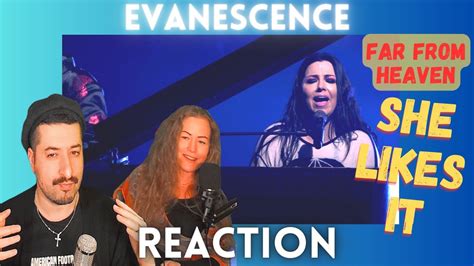 She Likes It Evanescence Far From Heaven Reaction Youtube