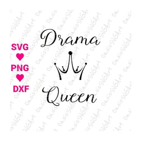 Drama Queen Svg Clip Art Cricut Silhouette Cut File Etsy