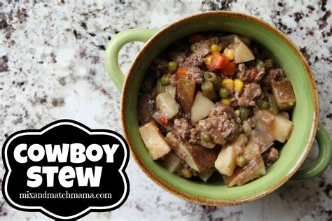 Cowboy Stew Recipe | Mix and Match Mama