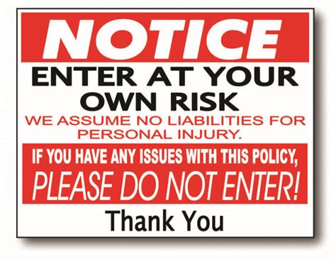 Notice Enter At Your Own Risk Sign Sheerlund Products Llc