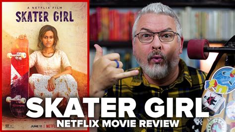 Skater Girl 2021 Netflix Movie Review Youtube
