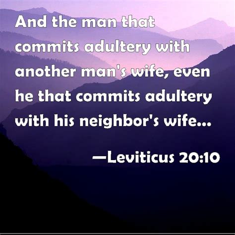 Leviticus 2010 And The Man That Commits Adultery With Another Mans