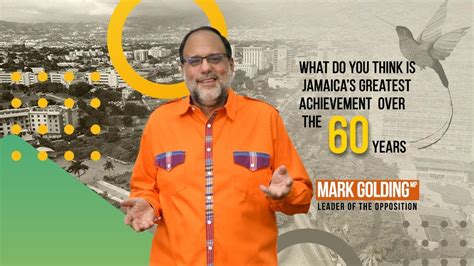 Mark Golding Leader Of The Opposition Jamaicas Greatest Achievement In The Last 60 Years