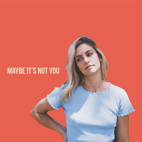 Maybe Its Not You Single By Georgia Feroce Spotify