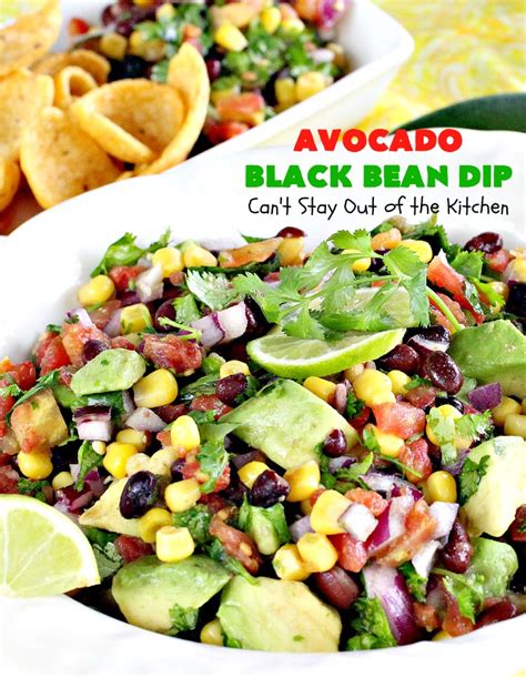 Avocado Black Bean Dip Cant Stay Out Of The Kitchen
