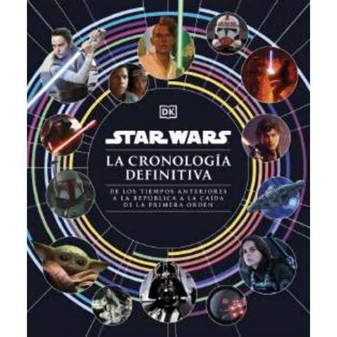 Star Wars La Cronología Definitiva