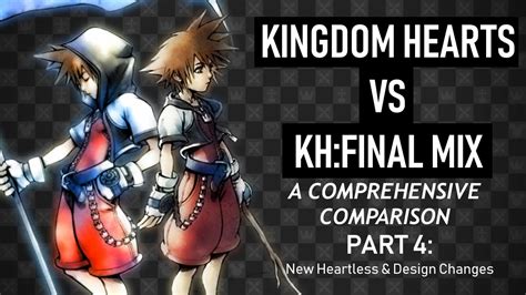 Kingdom Hearts Vs Final Mix A Comprehensive Comparison Part 4 New