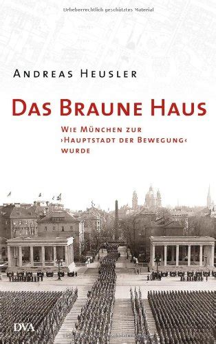 Dieses haus war der treffpunkt der gleichgesinnten deutschen, die in dieser gegend lebten. Download Das Braune Haus: Wie München zur "Hauptstadt der ...