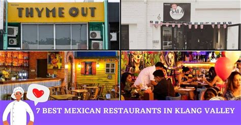 Top 7 Best Mexican Restaurants In Klang Valley 2023 Mexican Food