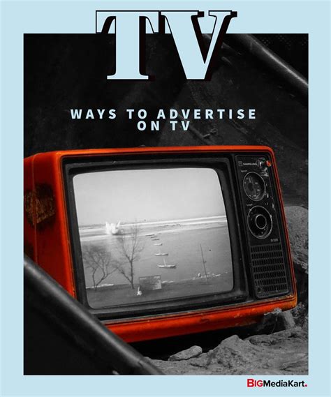 9 Prominent Ways To Advertise On Tv That Boost Your Brands Television