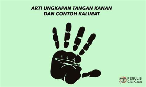 Pemuda yang panjang tangan itu akhirnya tertangkap polisi. Arti ungkapan tangan kanan dan contoh kalimat - Penulis Cilik