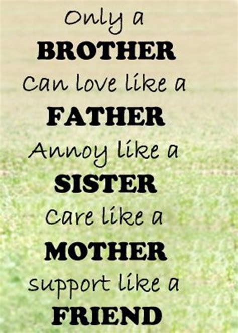 Brother is either younger or elder, there are affection and love for him. The 100 Greatest Brother Quotes And Sibling Sayings - Dreams Quote