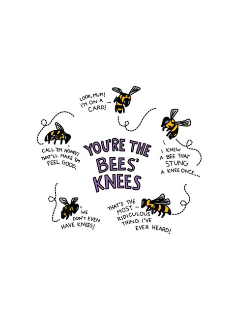 Youre The Bees Knees By Things By Bean Cardly