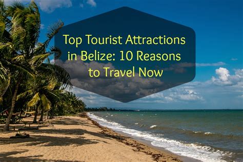 Top Tourist Attractions In Belize 10 Reasons To Travel Now