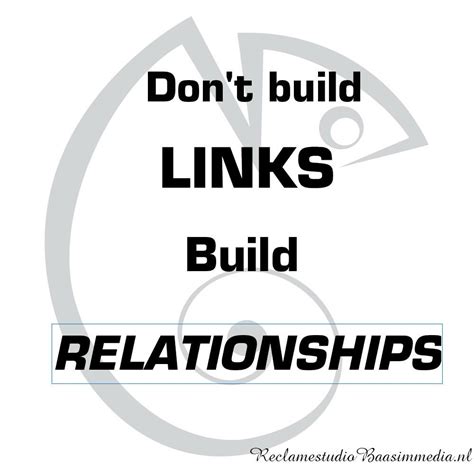 Quote Dont Build Links Build Relationships Inspirerend Marketing Tips