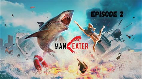 Maneater Episode YouTube