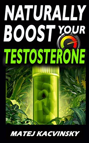 Testosterone Naturally Boost Your Testosterone Best Natural