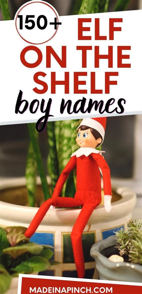 160 Elf On The Shelf Names Boy Elf Names Made In A Pinch