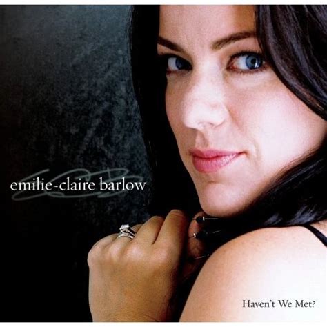 Havent We Met Emilie Claire Barlow Music Album Singer Youtube