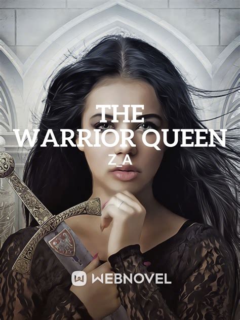 Read The Warrior Queen Za1 Webnovel