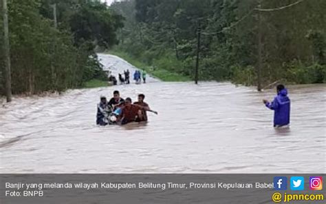 banjir parah 1 300 warga belitung timur terpaksa mengungsi