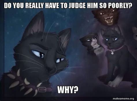 Do You Really Have To Judge Him So Poorly Why Poor Scourge Make A