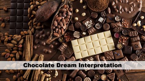 Chocolate Dream Interpretation Guide To Dreams