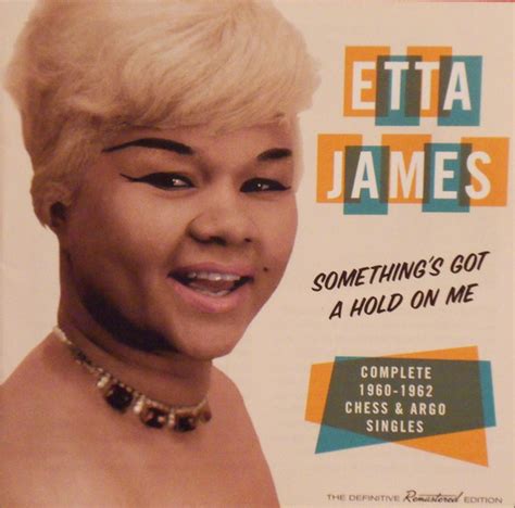 Etta James - Something's Got A Hold On Me * Complete 1960-1962 Chess