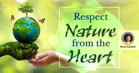 Respect Nature From The Heart