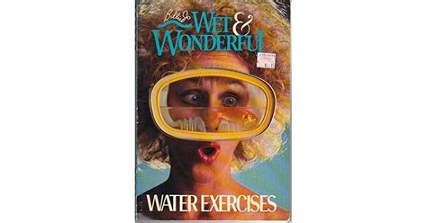 Billie Jo Wet And Wonderful Water Exercises By Billie Jo Hecht