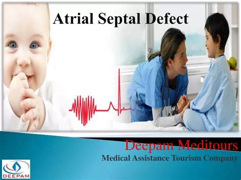 Ppt Atrial Septal Defect Surgery In India Powerpoint Presentation