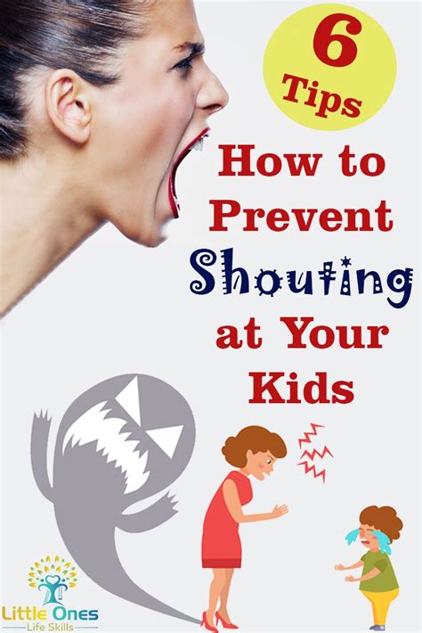 The Six Best Tips To Prevent Shouting At Your Kids Parenting Guide