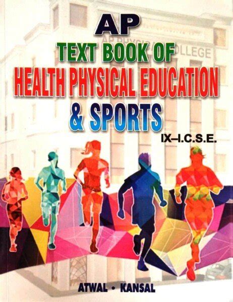 Ap Text Book Of Health Physical Education And Sports Ix Icse By Atwal
