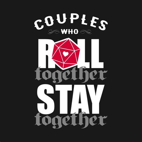 couples who roll together stay together by ninthstreetshirts dungeons and dragons art nerd