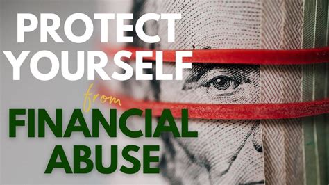How To Protect Yourself And Others From Financial Abuse Help And