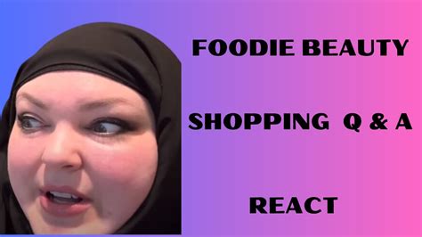 Foodie Beauty Shopping Qand A React Youtube