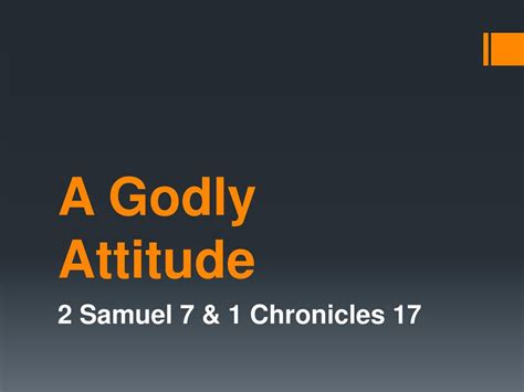 A Godly Attitude 2 Samuel 7 And 1 Chronicles Ppt Download