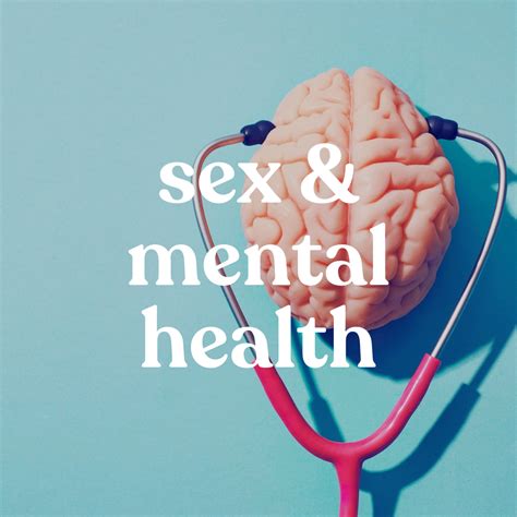 sex and mental health — sex debbie