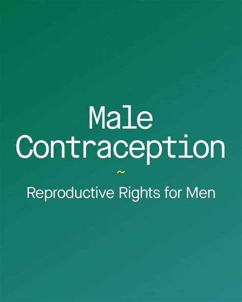 male contraception ~ reproductive rights for men the tin men blog