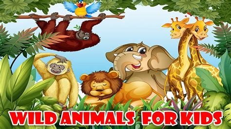 Learning Wild Animals Names And Sounds For Kids Learning Wild Animals