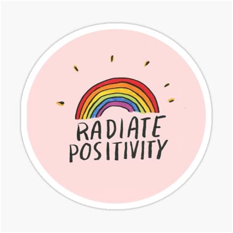 Radiate Positivity Sticker Sticker For Sale By Lifeisgood1 Redbubble