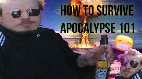How To Survive The Apocalypse Youtube