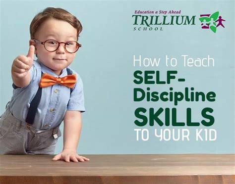 How To Teach Self Discipline Skills To Your Kid Trillium School