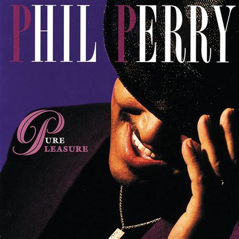 Pure Pleasure Album By Phil Perry Spotify